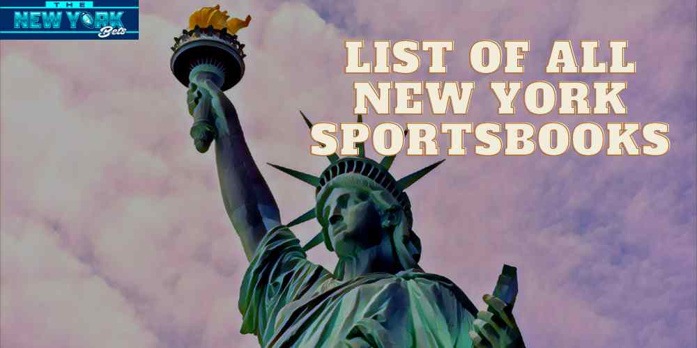 List of all New York sportsbooks » All sportsbooks in NY 2024